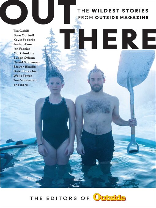 Title details for Out There by The Editors of Outside Magazine - Available